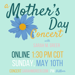 a mother's day concert with sarah m greer