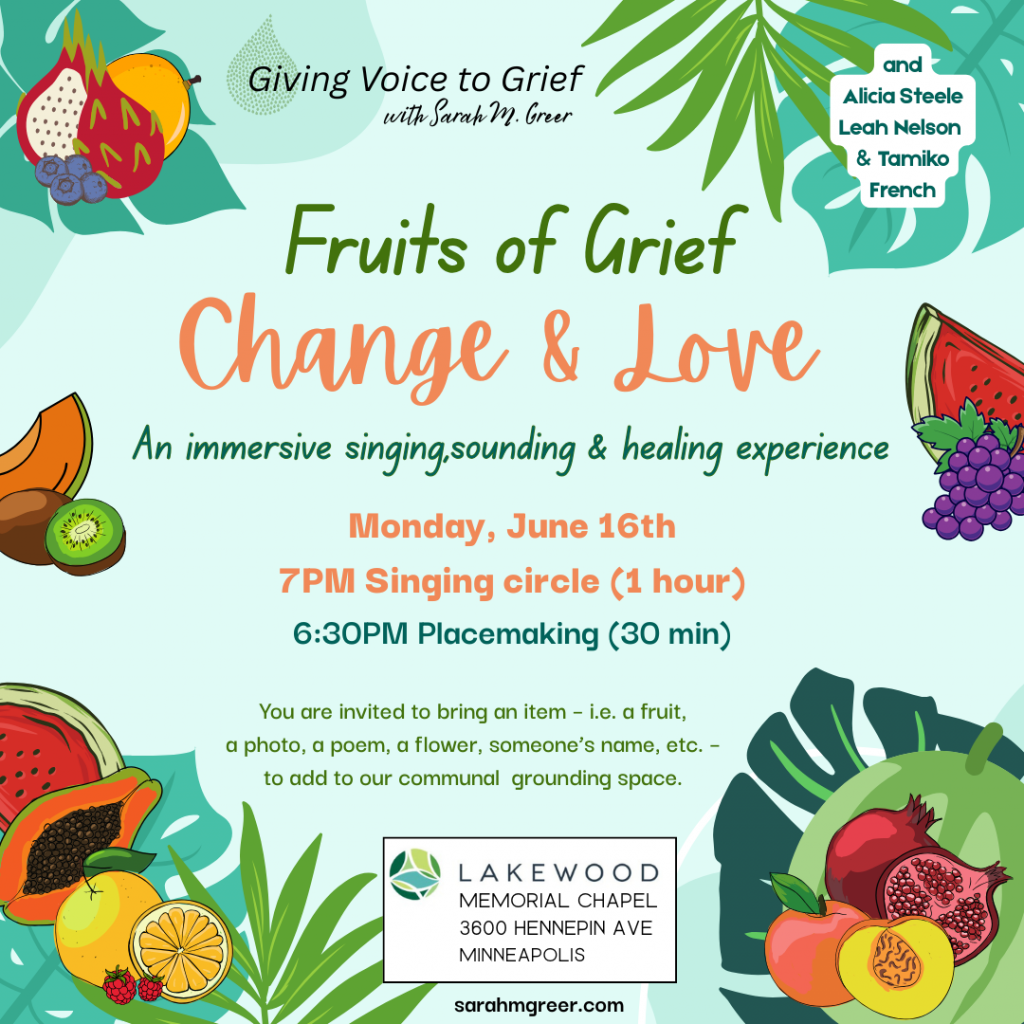 fruits of grief: change and love flyer